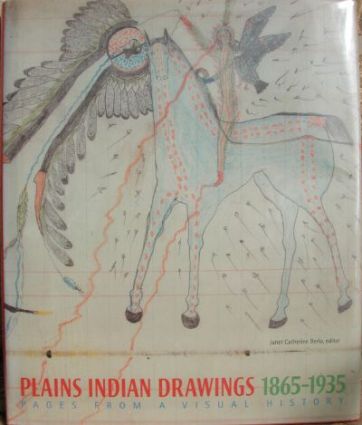 Plains Indian Drawings, 1865-1935 : Pages from a Visual History - PB